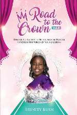 Road To The Crown Vol.III - Unlocking Secrets to Better Mental Health, Through the Voices of Young Queens