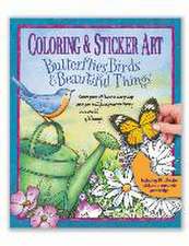 Coloring & Sticker Art Butterflies, Birds & Beautiful Things