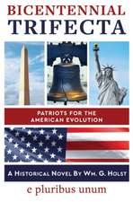 Bicentennial Trifecta