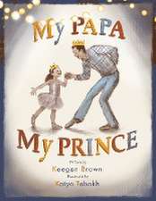 My Papa My Prince