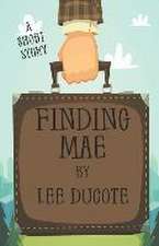 Ducote, L: FINDING MAE