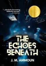 The Echoes Beneath