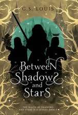 Between Shadows & Stars