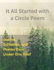 It All Started With A Circle Poem