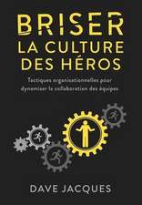 Briser la culture des héros