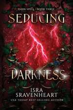 Seducing Darkness
