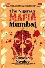 The Nigerian Mafia Mumbai