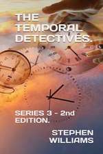 THE TEMPORAL DETECTIVES!