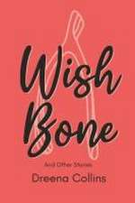 Collins, D: Wish Bone