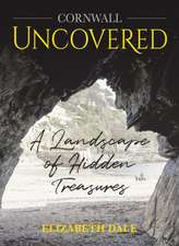 Cornwall Uncovered