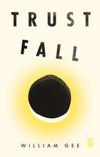 Gee, W: Trust Fall