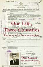 One Life, Three Countries