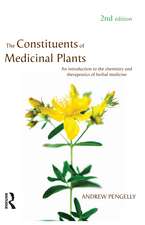 The Constituents of Medicinal Plants: An introduction to the chemistry and therapeutics of herbal medicine