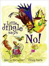 Little Jingle Says No!