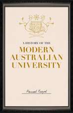 A History of the Modern Australian University