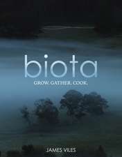 Biota: Grow. Gather. Cook.