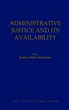 Mortimer, D: Administrative Justice and Its Availability