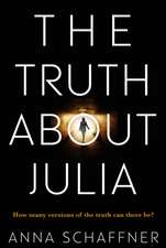 Schaffner, A: The Truth About Julia