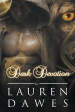 Dark Devotion: Dark Series 3