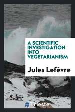 A Scientific Investigation Into Vegetarianism