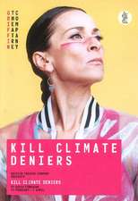 Kill Climate Deniers