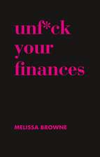 Unf*ck Your Finances