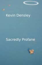 Sacredly Profane