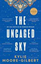 Moore-Gilbert, K: Uncaged Sky