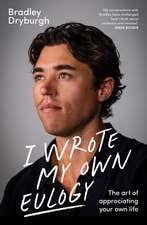 I Wrote My Own Eulogy: The art of appreciating your own life