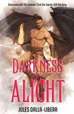 A Darkness Set Alight