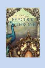 The Legend of the Peacock Throne