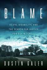 Blame: Death, Disability, and the Search for Justice for Guy Mitchell