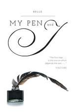 My Pen and I