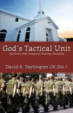 God's Tactical Unit: Spiritual and Temporal Warrior Parallels