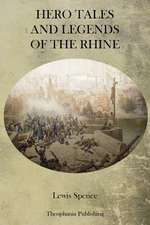 Hero Tales and Legends of the Rhine