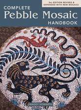 The Complete Pebble Mosaic Handbook