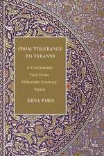 From Tolerance to Tyranny