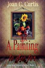 A Painting to Die for: A Jenna Scali Mystery: Book 3