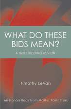 What Do These Bids Mean?