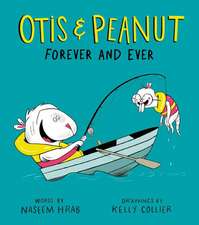 Otis & Peanut Forever and Ever