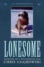 Lonesome: Memoirs of a Wilderness Dog