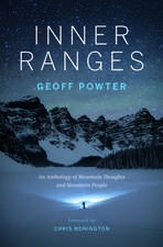 Inner Ranges: An Anthology of Mountain Thoughts and Mountain People