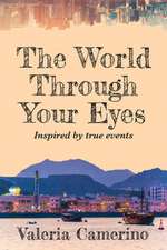 The World Through Your Eyes