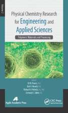 Physical Chemistry Research for Engineering and Applied Sciences, Volume Two: Polymeric Materials and Processing