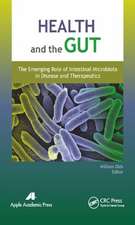 Health and the Gut: The Emerging Role of Intestinal Microbiota in Disease and Therapeutics