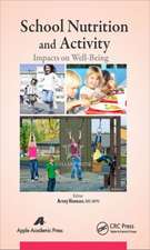 School Nutrition and Activity: Impacts on Well-Being