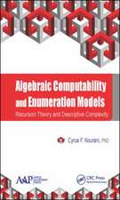 Algebraic Computability and Enumeration Models: Recursion Theory and Descriptive Complexity