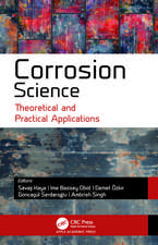 Corrosion Science: Theoretical and Practical Applications