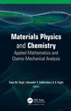 Materials Physics and Chemistry: Applied Mathematics and Chemo-Mechanical Analysis