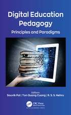 Digital Education Pedagogy: Principles and Paradigms